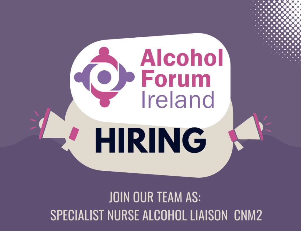 Job Advertisement Specialist Nurse Alcohol Liaison e1655986567428-Alcohol-Forum-Ireland